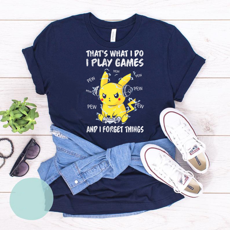 That's What I Do I Play Games Pikachu T-Shirts, Pokemon Go Shirts, Personalized Gifts