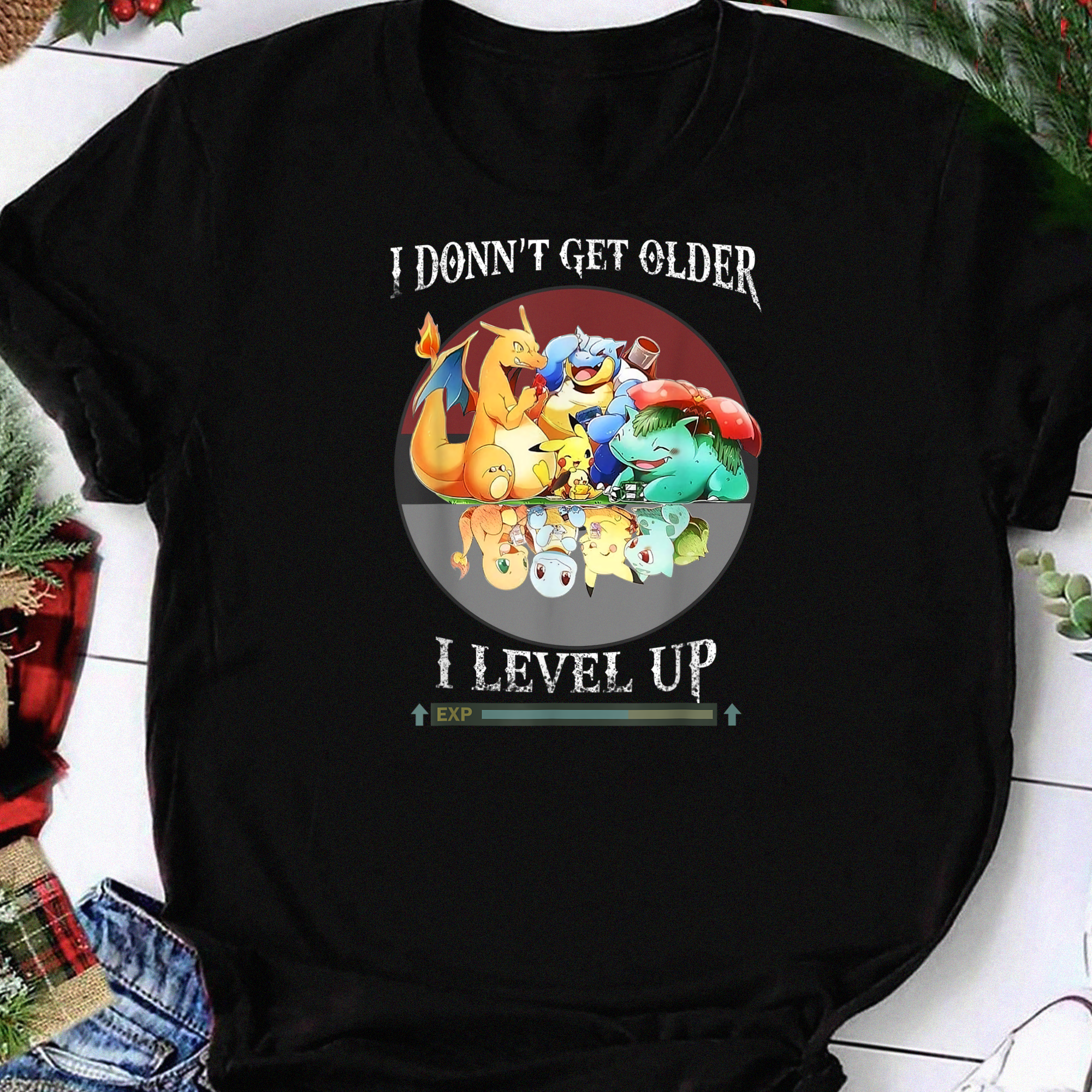 I Dont Get Older I Level Up T-Shirt