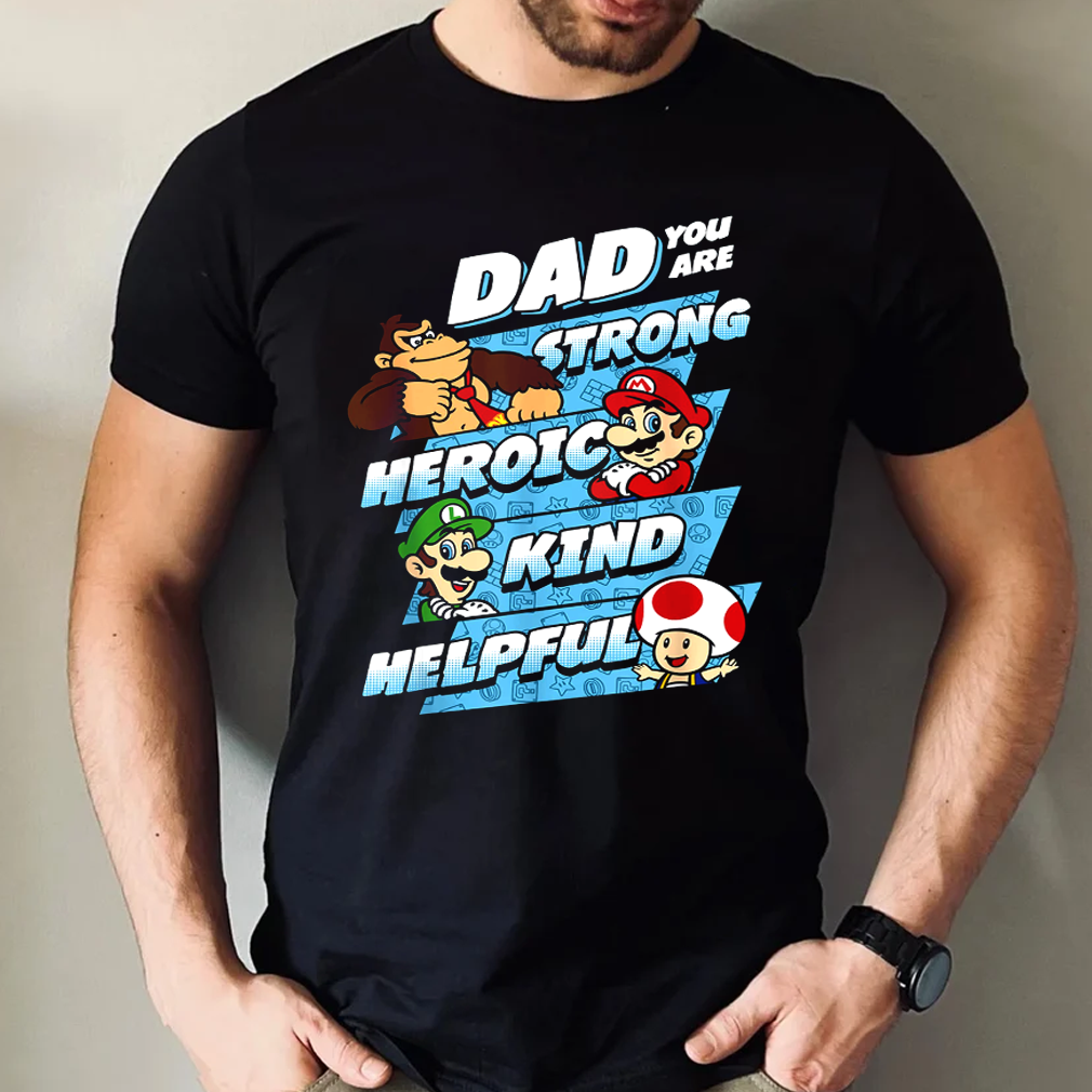 Nintendo Super Mario Dad You Are Graphic Shirt, Super Dadio Shirt ...