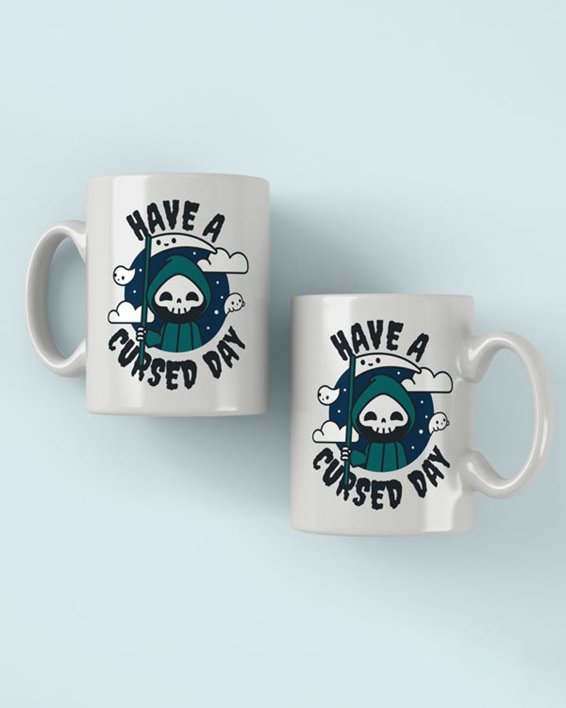 Have A Cursed Day Reaper Coffee Mug Wunderling | Halloween Unholy Horror True Crime Free Shipping Worldwide