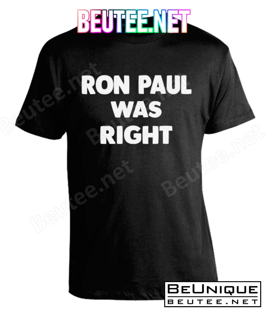 Ron Paul Was Right Shirt