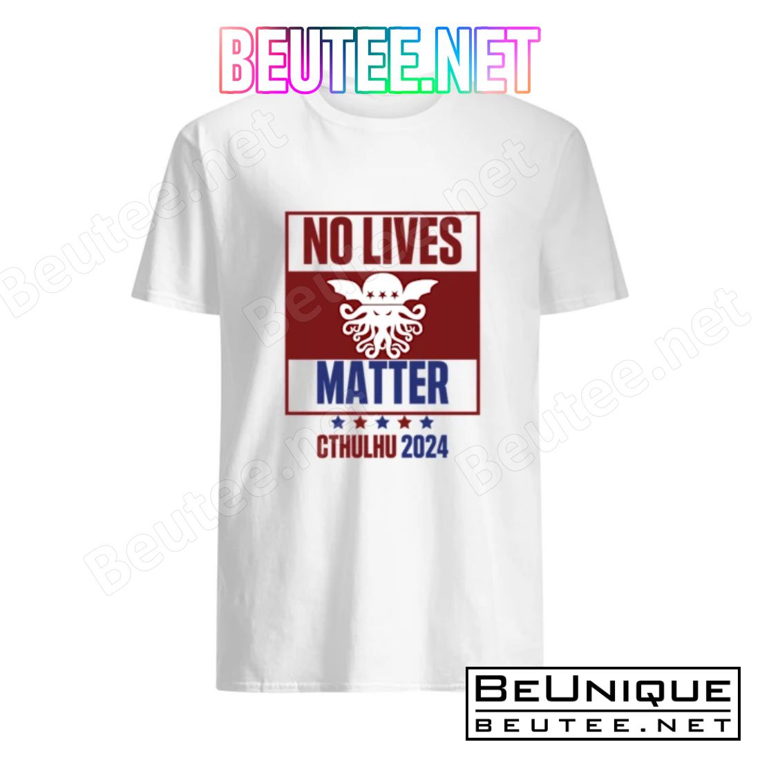 No Lives Matter Cthulhu 2024 Shirt