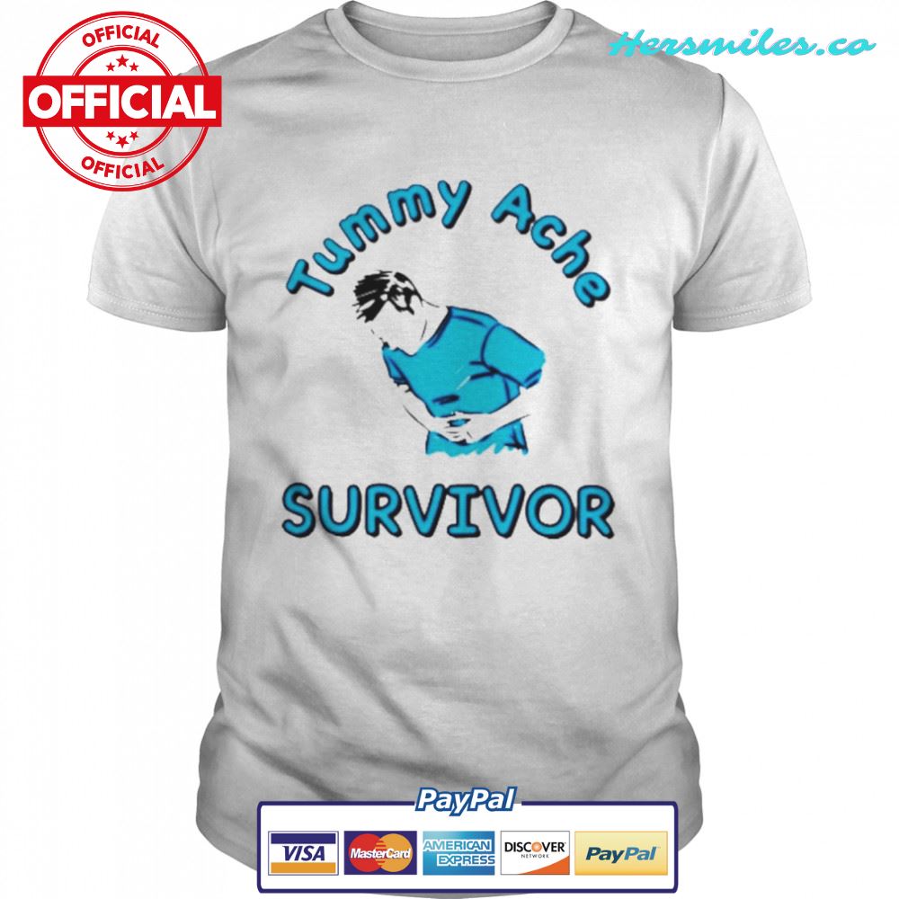 Top Tummy Ache Survivor Shirt