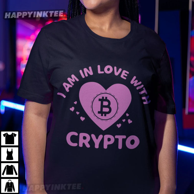 I Am In Love With Crypto For Her T-Shirt