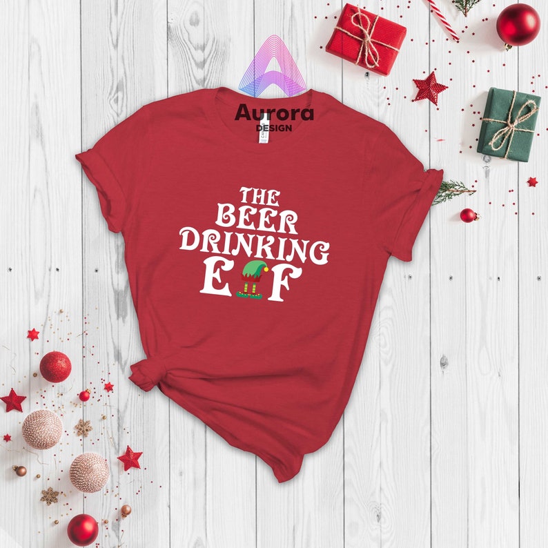 The Beer Drinking Elf T-shirt, Funny Elf Shirt, Christmas Party Tee, Ugly Christmas Shirt, Elf Christmas Shirt, Cheer Shirt, Xmas Gift Tee