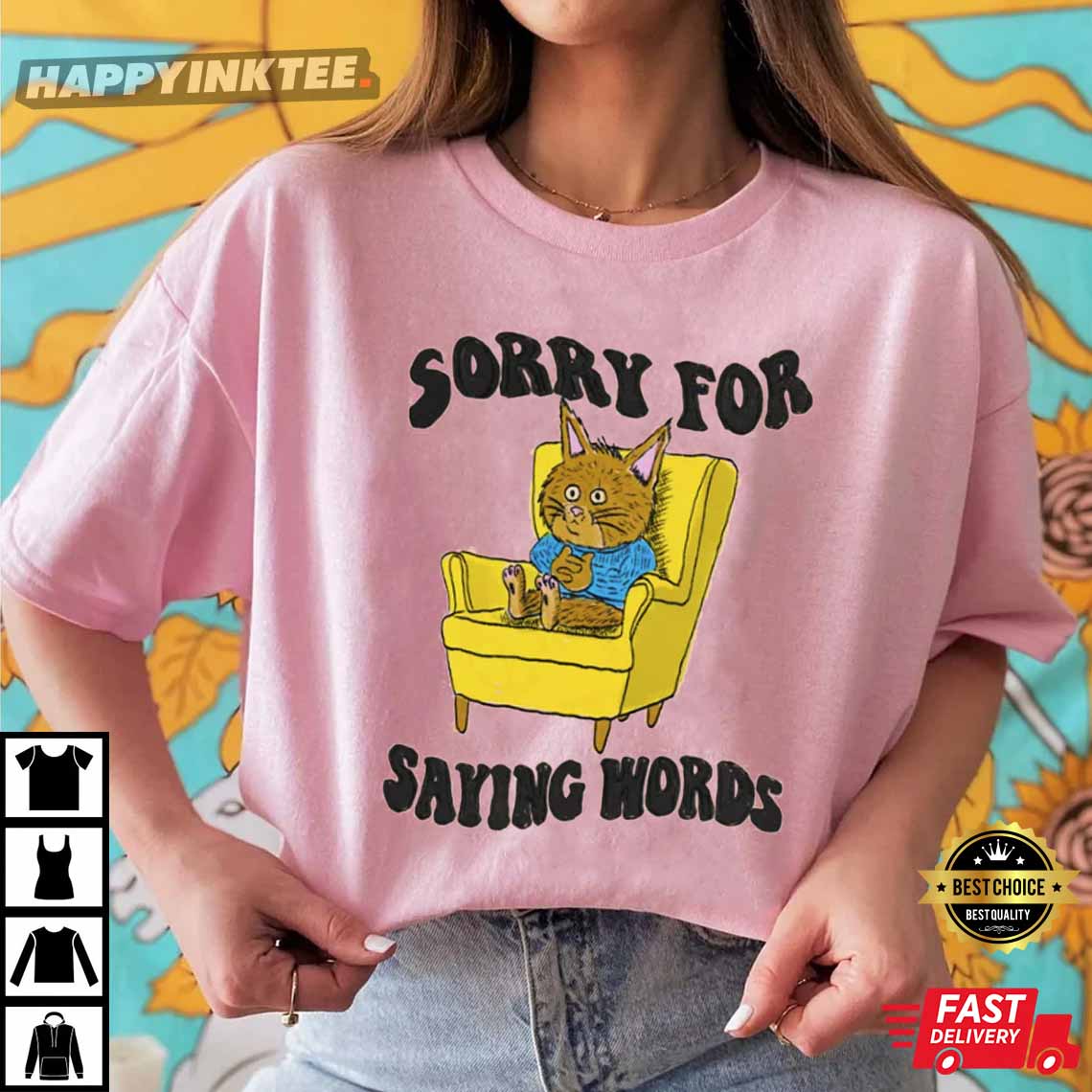 Sorry For Words Funny T-Shirt