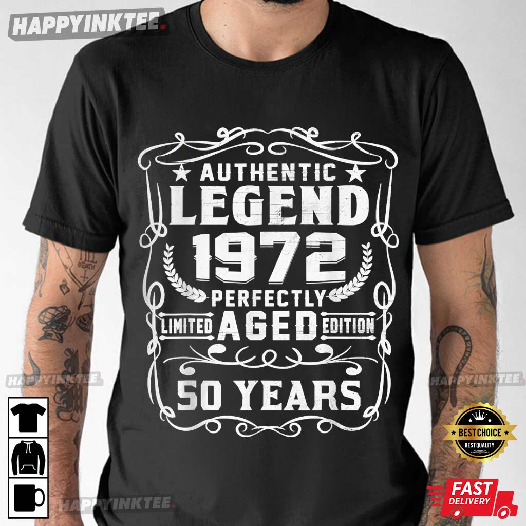 50th Birthday Legend 1972 Aged 50 Years T-Shirt