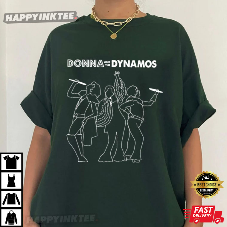 Vintage Mama Mia Donna And The Dynamos 2022 Best T-Shirt