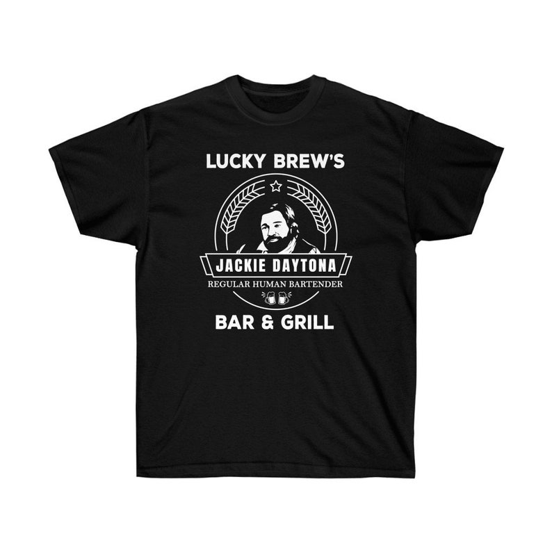 Jackie Daytona - Lucky Brew' Bar and Grill Shirt - What We Do in the Shadows Classic T-Shirt , Gift for Halloween, Unisex Ultra Cotton Tee