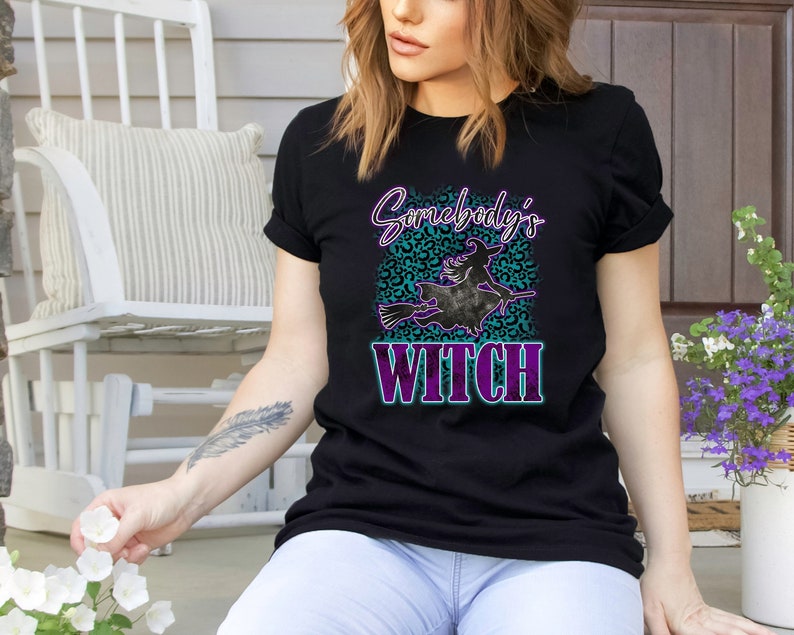 Somebody's Witch Halloween Shirt, Witch Halloween Shirt, Cool Halloween Tee, Gift For Her, Witch Shirt, Halloween Gift, Hocus Pocus Shirt