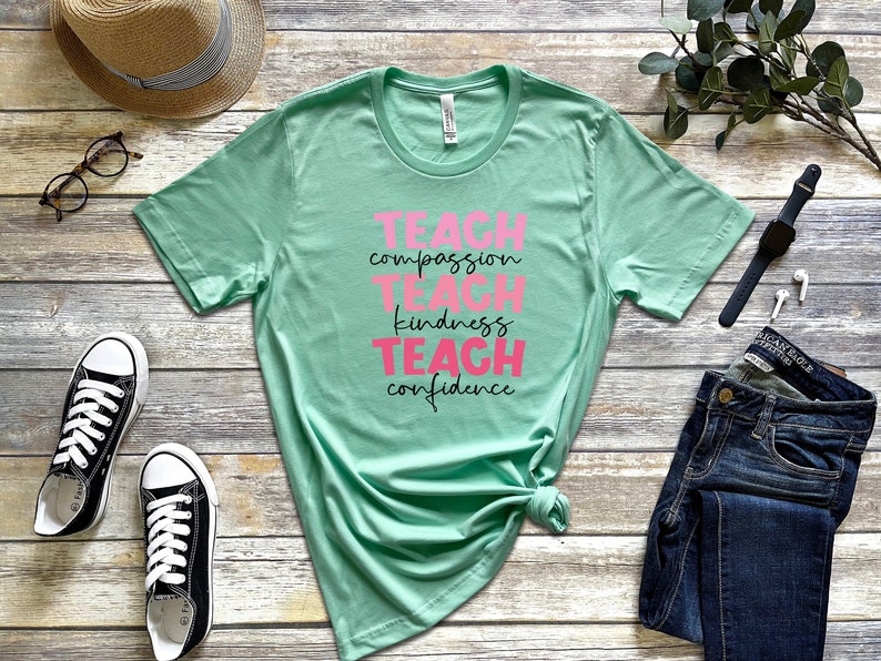 Teacher Inspirational  Shirt.Teacher Shirt, Kindergarten Teacher Shirt, Preschool Teacher Shirt, Teacher Shirt, Gift for Teacher