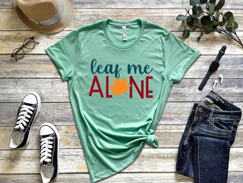 Leaf Me Alone T-shirt, Funny Fall Shirt,Thanksgiving Shirt, Comfy Fall Shirt, Cool Mom Shirt, Fall Season Shirt, Epic Fall Shirt