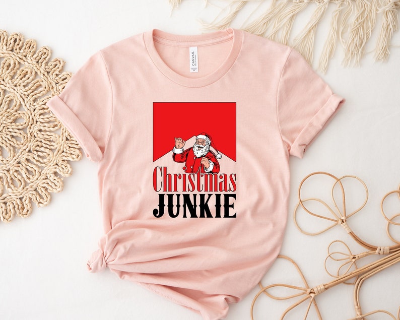 Christmas Junkie Shirt, Christmas T-Shirt, Cute Christmas Shirt, Funny Christmas Party Shirt, Christmas Vibes ,Funny Santa Shirt