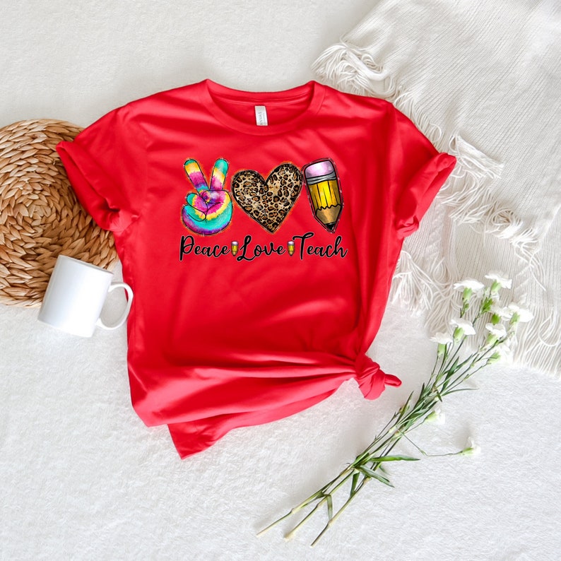 Teacher Peace Love Teach Shirt ,Peach Love Teach Shirt, Back to School, Teacher Shirt, Gift for Teacher,Teachers Life Tees
