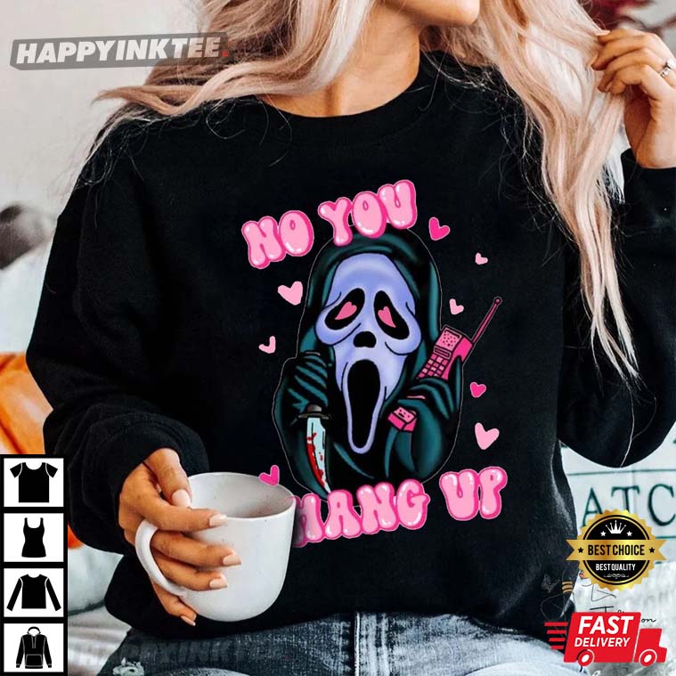 No You Hang Up Ghost Face T-Shirt