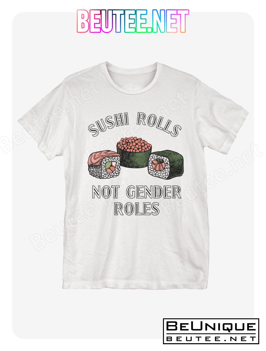 Sushi Rolls Not Gender Roles T-Shirt, Sweatshirt, V-neck