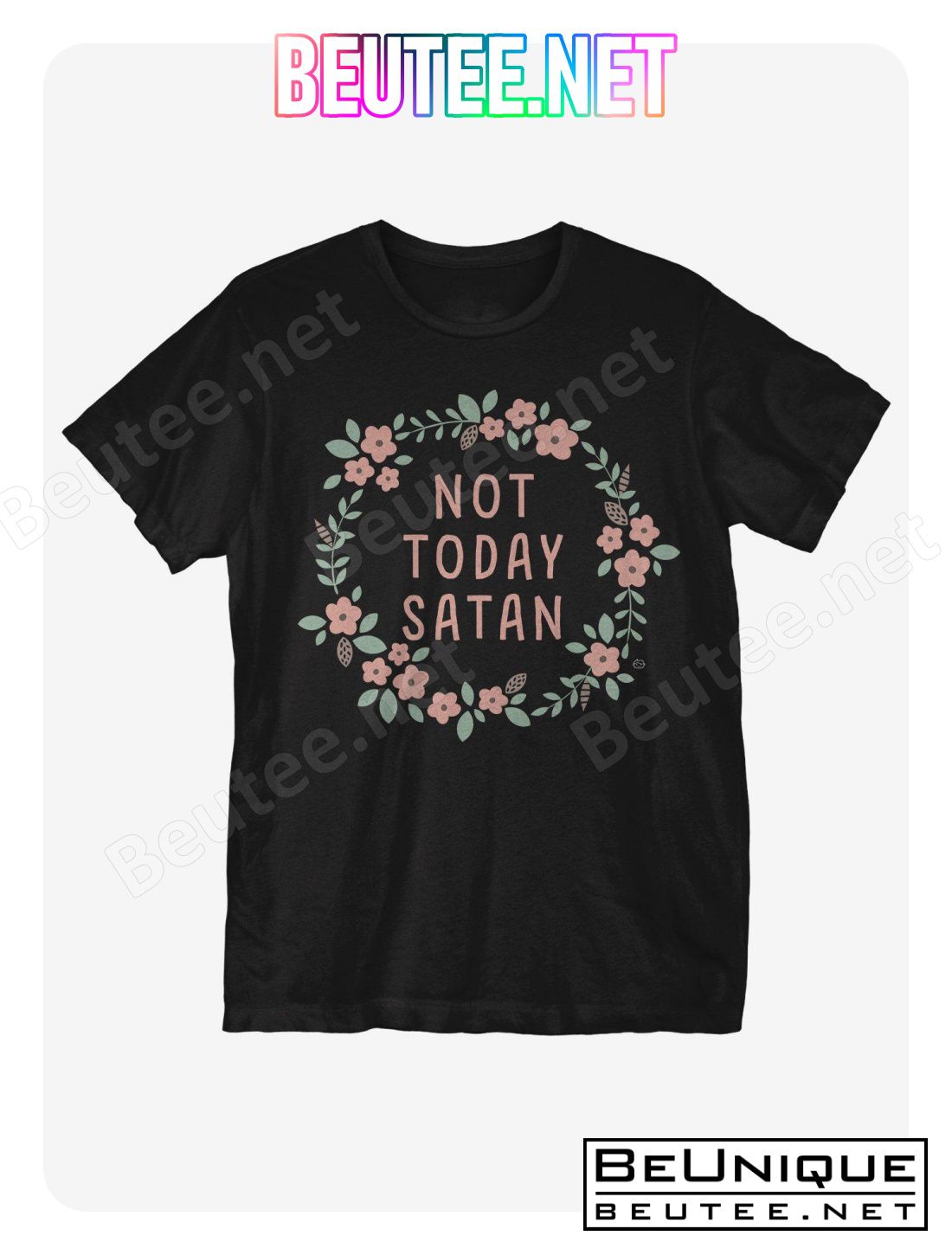 Not Today Satan T-Shirt, Sweatshirt, V-neck